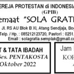 Tata Ibadah & Warta Jemaat, Minggu 09 Oktober 2022 (Peneguhan Diaken-Penatua Masa Bakti 2022-2027) GPIB Sola Gratia Bogor