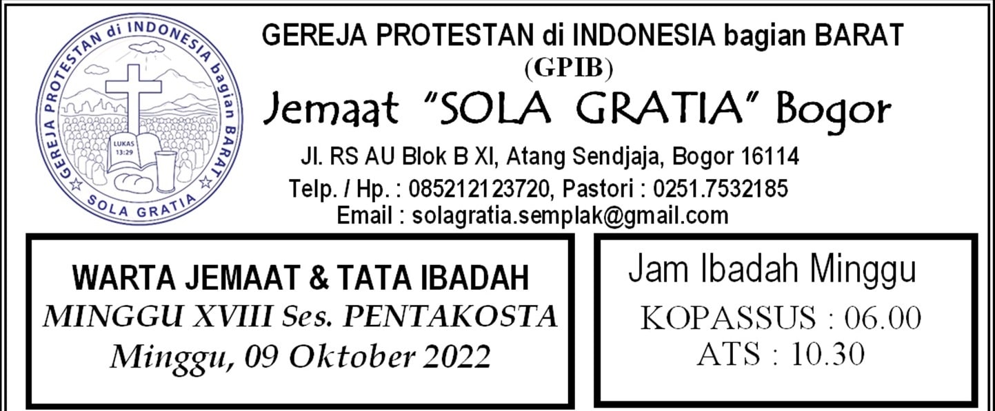 Read more about the article Tata Ibadah & Warta Jemaat, Minggu 09 Oktober 2022 (Peneguhan Diaken-Penatua Masa Bakti 2022-2027) GPIB Sola Gratia Bogor