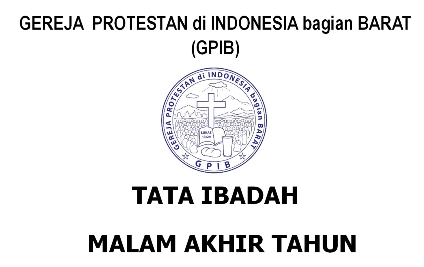 Read more about the article Tata Ibadah, Ibadah Tutup Tahun 31 Desember 2022