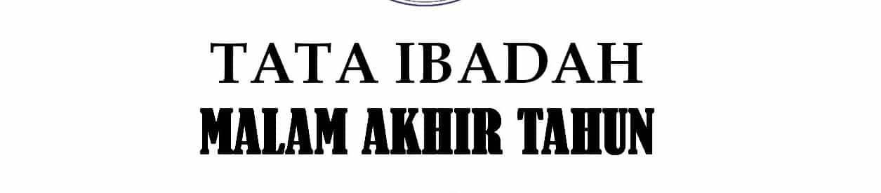 Read more about the article Tata Ibadah Akhir Tahun, Minggu 31 Desember 2023
