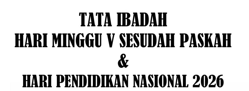Read more about the article Tata Ibadah & Warta Jemaat, Minggu 03 Mei 2026